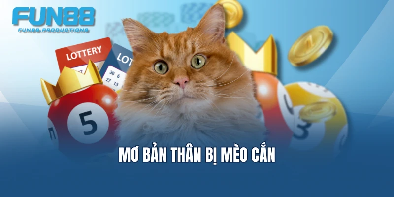 Mơ bản thân bị mèo cắn